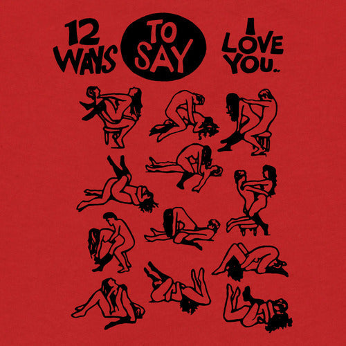 12 Ways To Say I Love You Mens Shirt