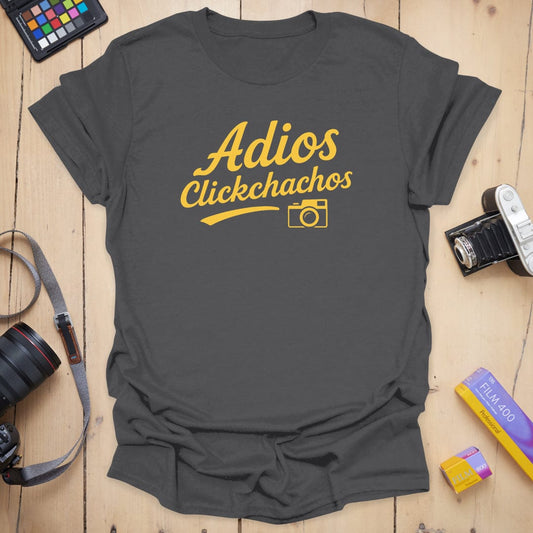 Adios Clickchachos T-Shirt